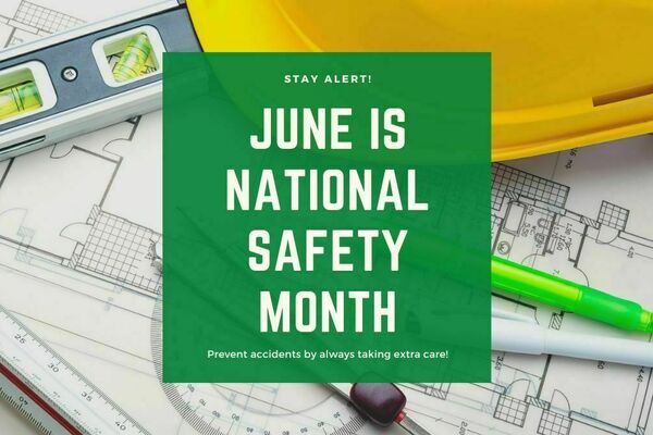 June Is National Safety Month